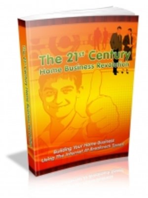 cover image of The 21st Century Home Business Revolution